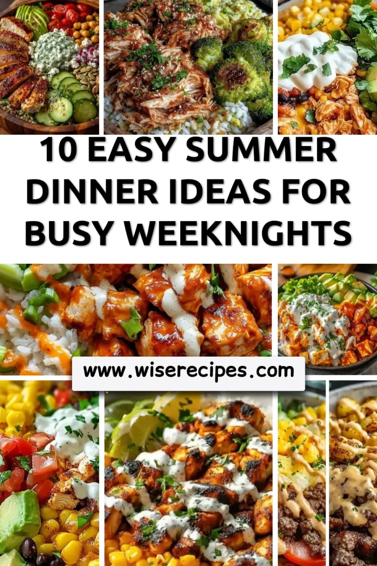 10 easy summer dinner ideas for busy weeknights with delicious recipes.