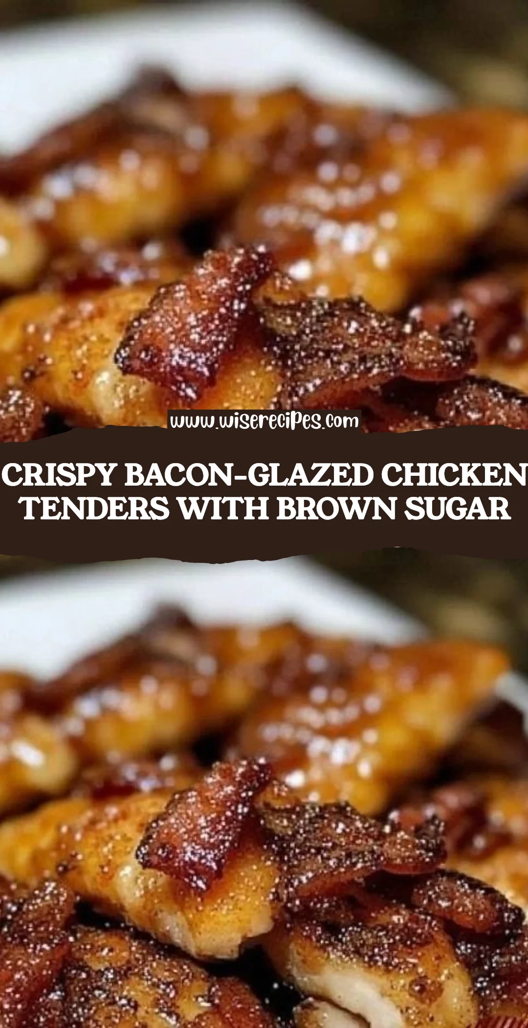Crispy bacon-glazed chicken tenders drizzled with brown sugar glaze